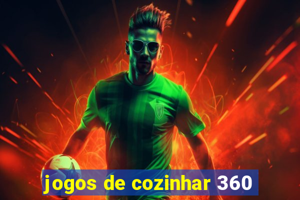 jogos de cozinhar 360